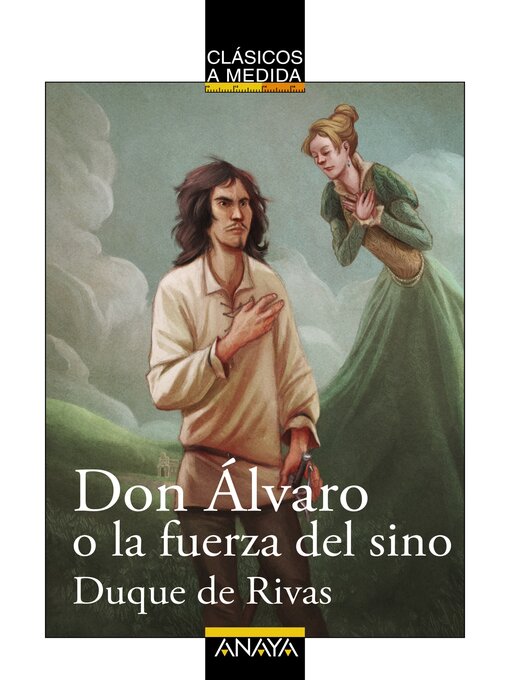 Title details for Don Álvaro o la fuerza del sino by Remedios Luna - Available